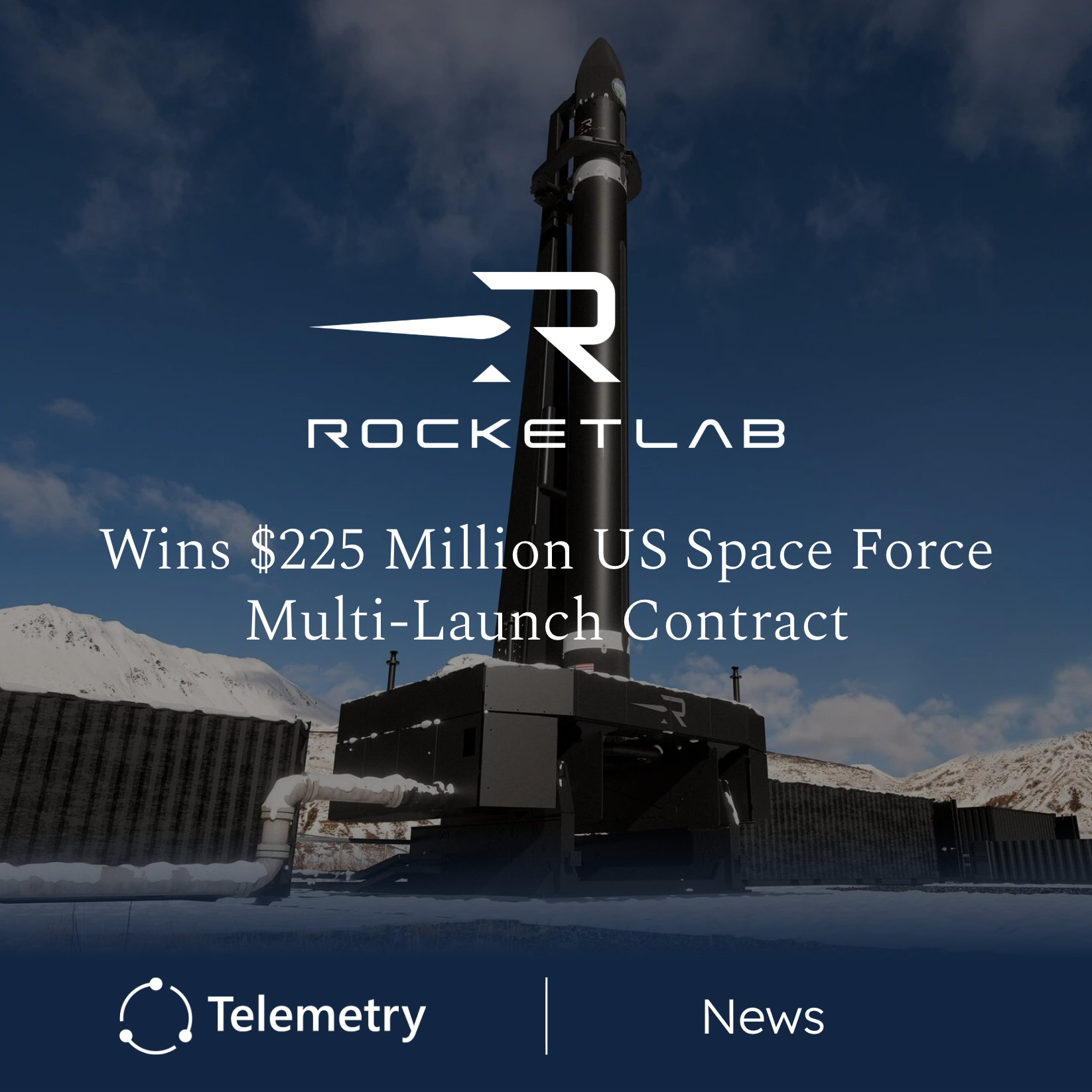 Rocket Lab Wins $266 Million U.S. Space Force Multi-Launch Contract
