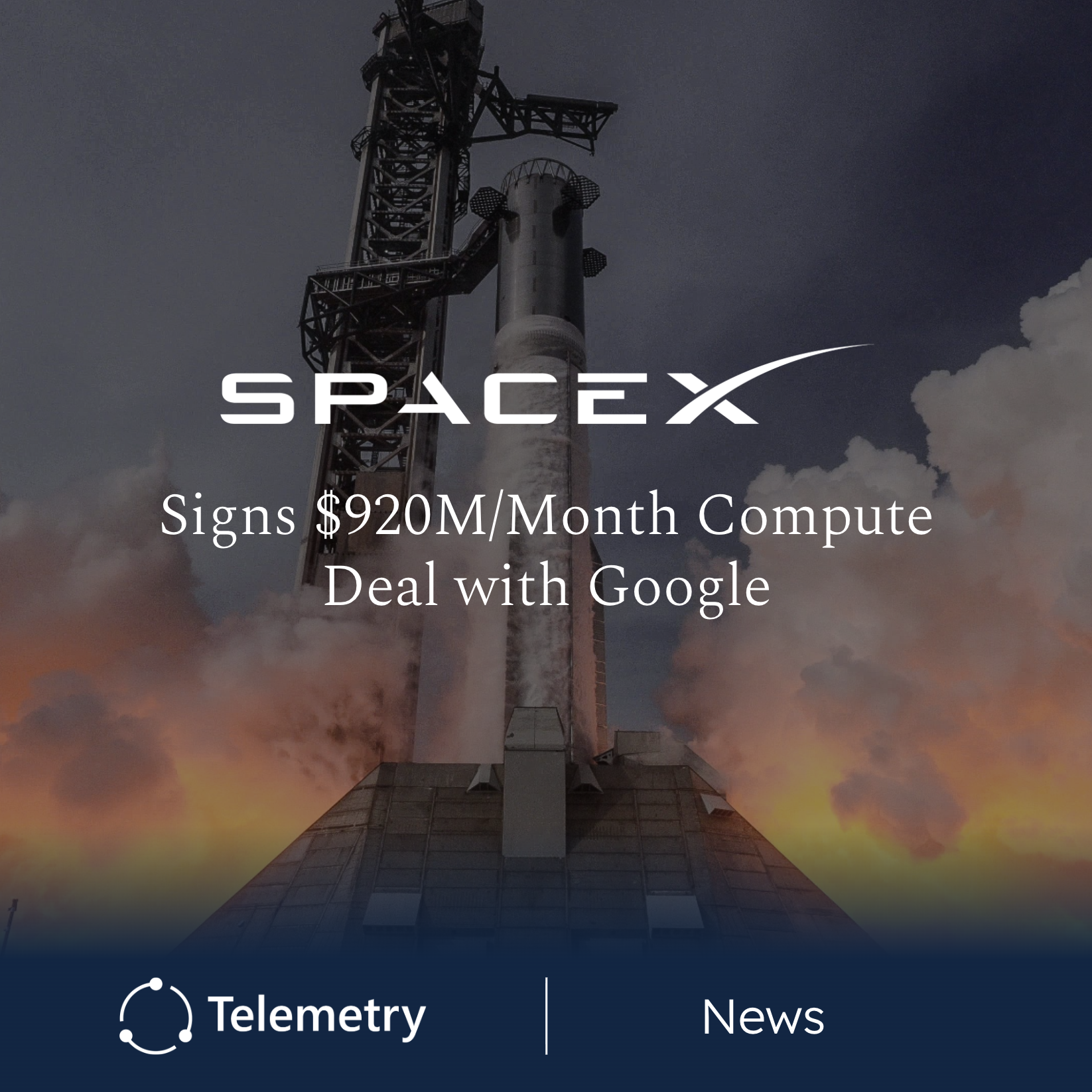 SpaceX Signs $920 Million per Month AI Compute Deal with Google